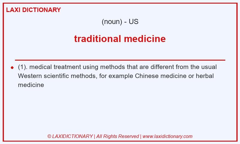 Definition traditional medicine in American English