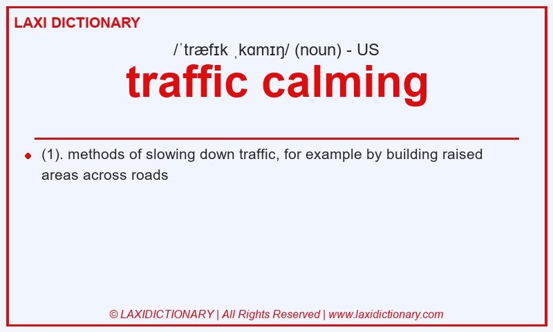 Definition traffic calming in American English