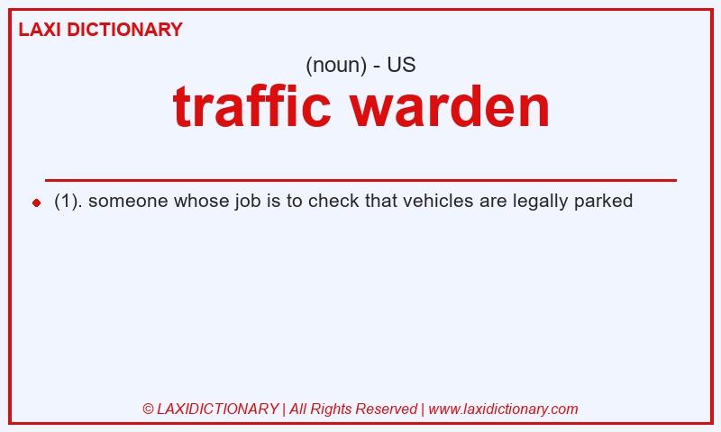 Definition traffic warden in American English