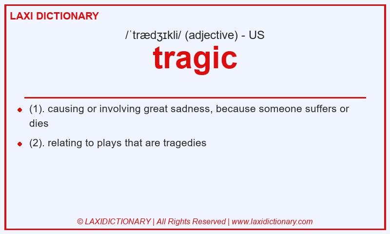 Definition tragic in American English
