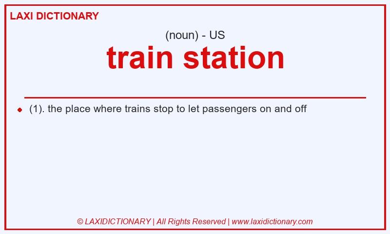 Definition train station in American English