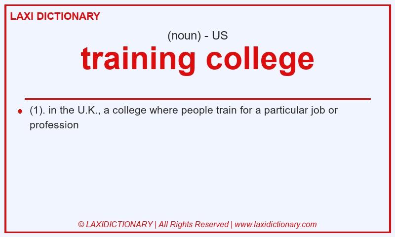 Definition training college in American English