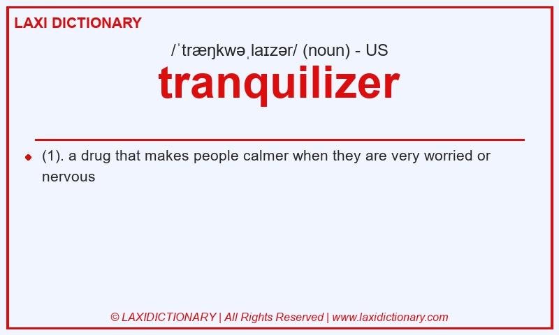 Definition tranquilizer in American English