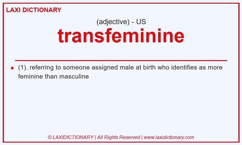 Definition transfeminine in American English