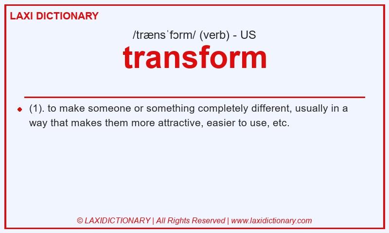 Definition transform in American English