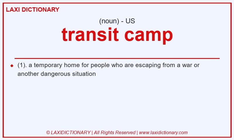 Definition transit camp in American English