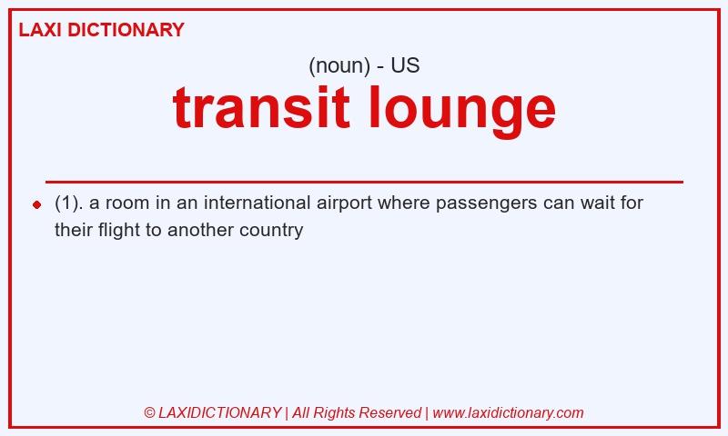 Definition transit lounge in American English