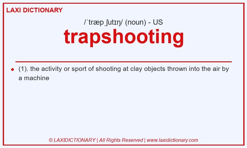 Definition trapshooting in American English