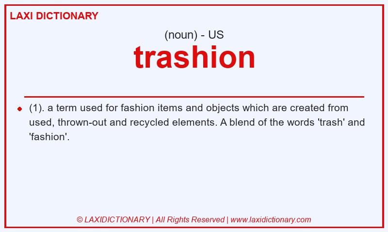 Definition trashion in American English
