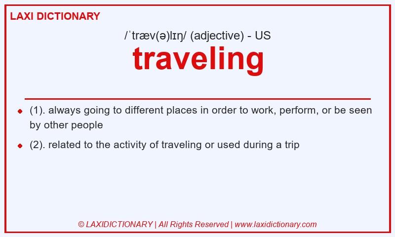 Definition traveling in American English