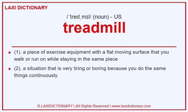 Definition treadmill in American English