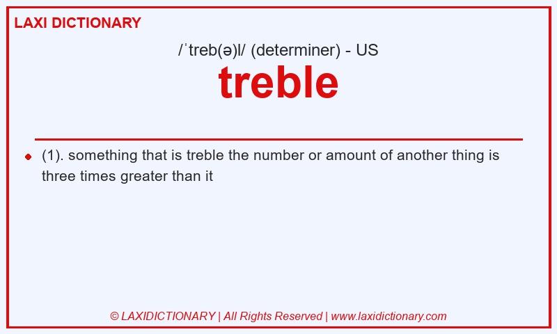Definition treble in American English