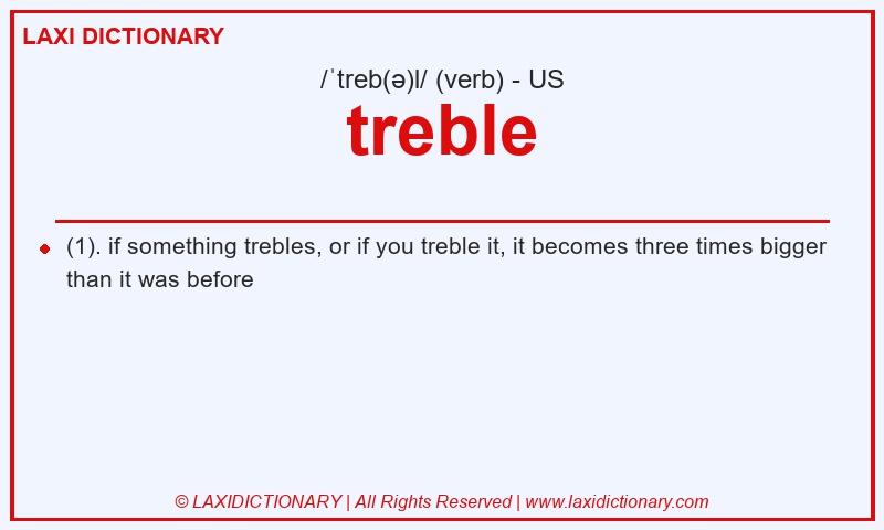 Definition treble in American English