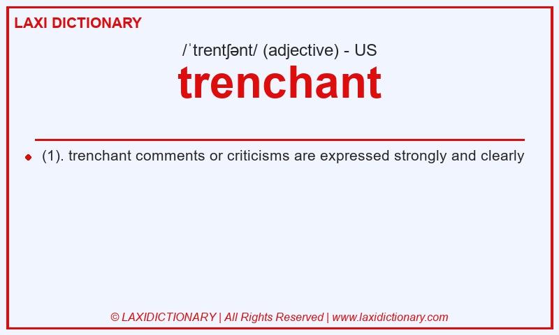 Definition trenchant in American English