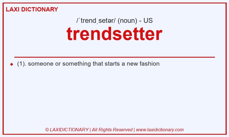 Definition trendsetter in American English