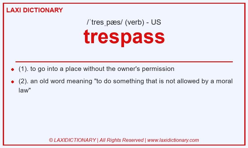 Definition trespass in American English