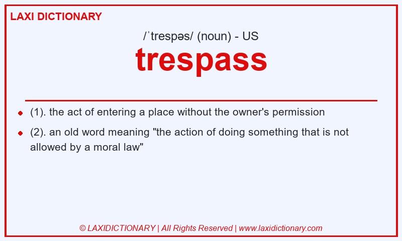 Definition trespass in American English