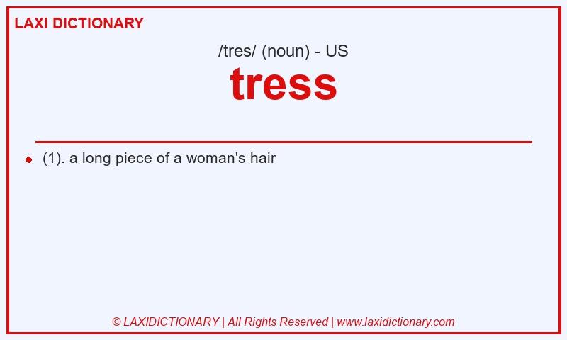 Definition tress in American English
