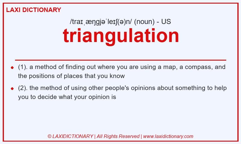 Definition triangulation in American English