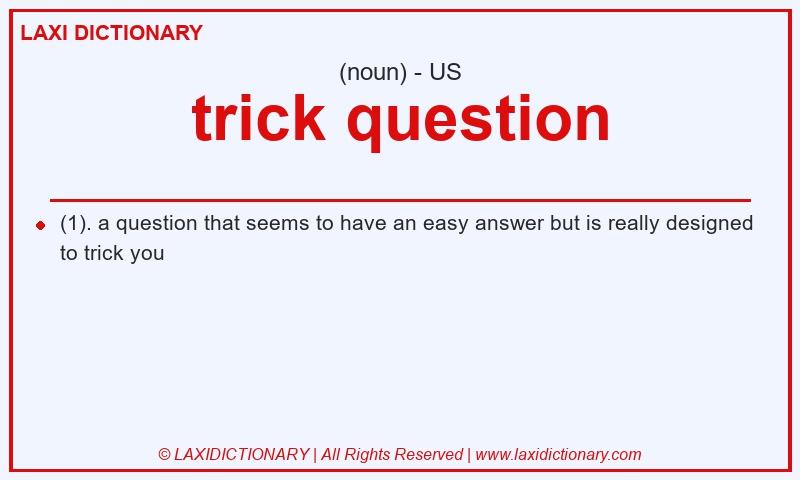 Definition trick question in American English
