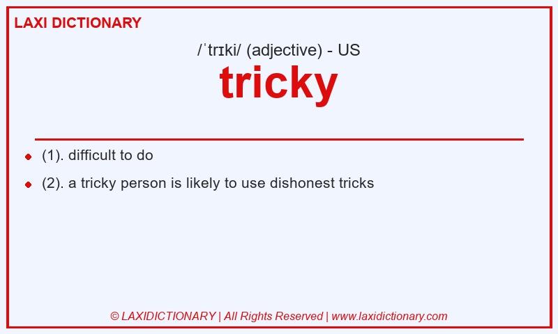 Definition tricky in American English