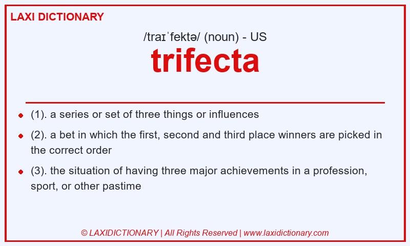 Definition trifecta in American English