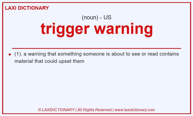 Definition trigger warning in American English