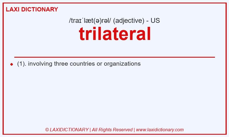 Definition trilateral in American English