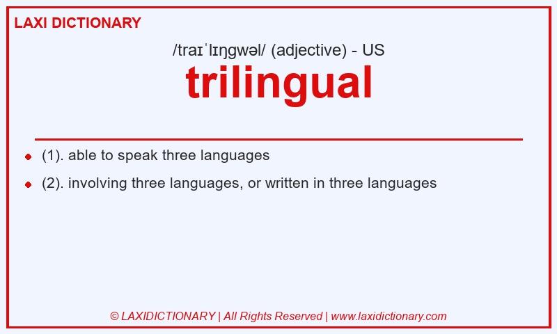 Definition trilingual in American English
