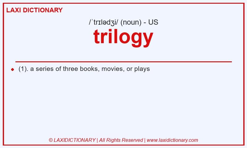 Definition trilogy in American English