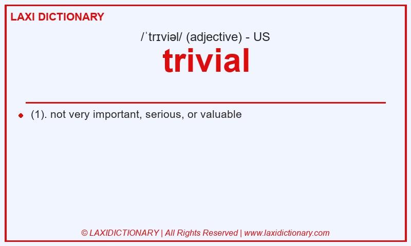 Definition trivial in American English