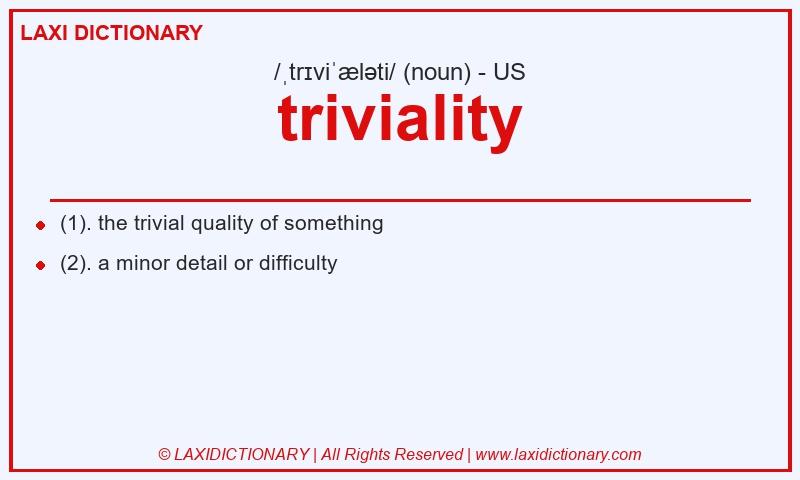Definition triviality in American English
