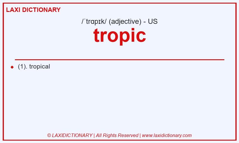 Definition tropic in American English