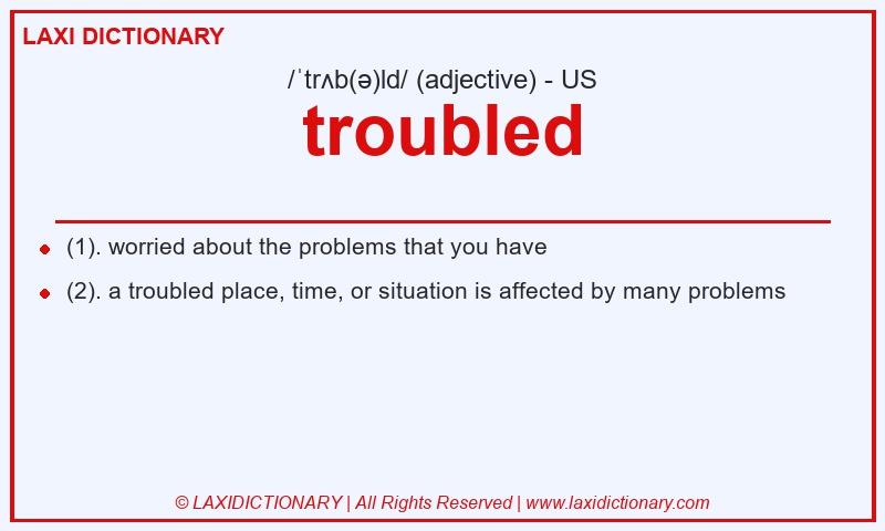 Definition troubled in American English