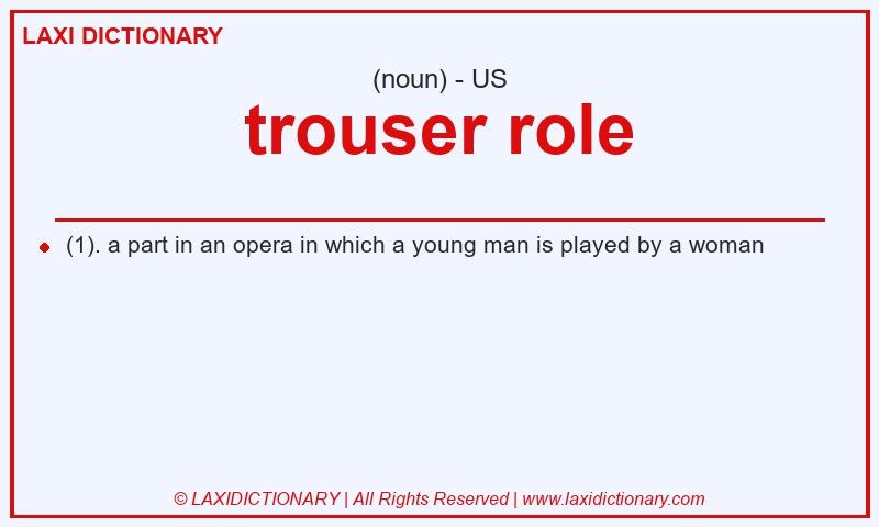 Definition trouser role in American English