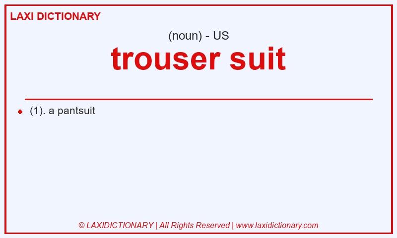 Definition trouser suit in American English
