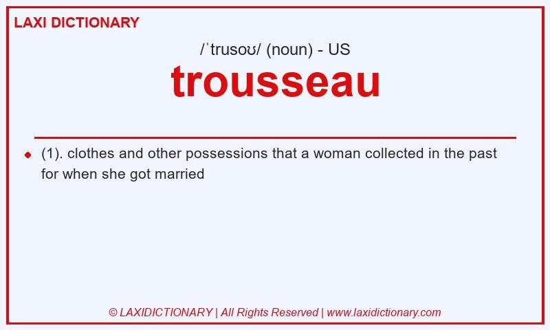 Definition trousseau in American English
