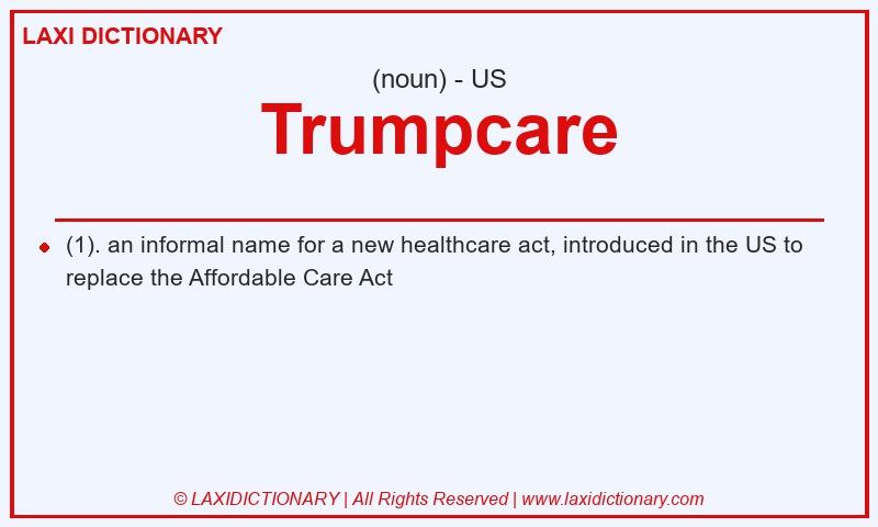 Definition Trumpcare in American English