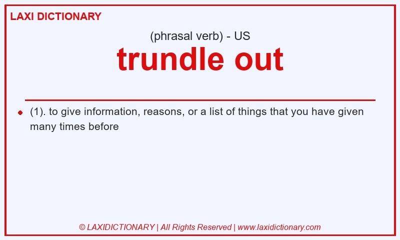 Definition trundle out in American English