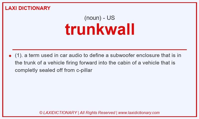 Definition trunkwall in American English