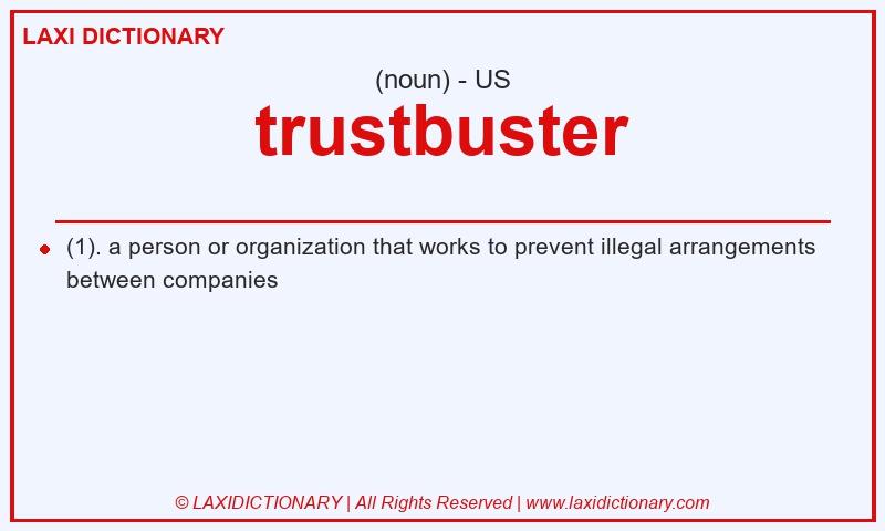 Definition trustbuster in American English