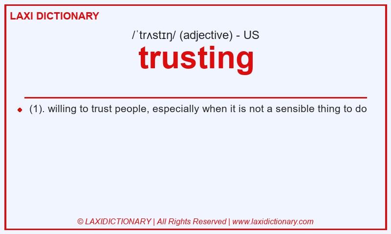 Definition trusting in American English
