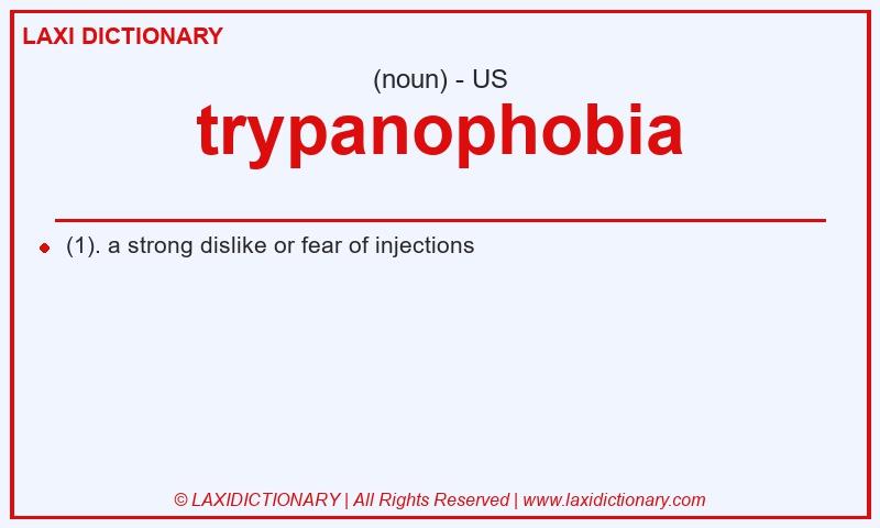 Definition trypanophobia in American English