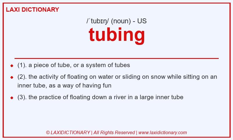 Definition tubing in American English