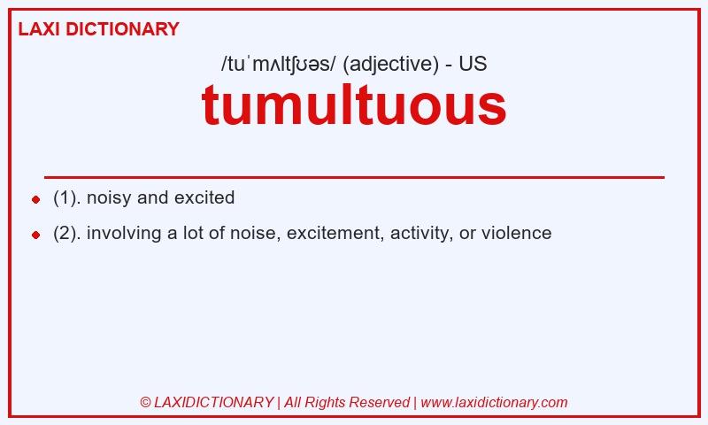 Definition tumultuous in American English