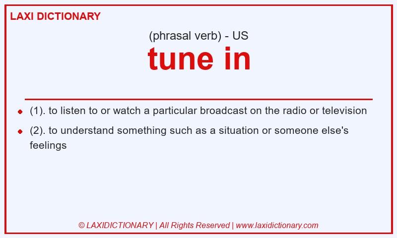 Definition tune in in American English