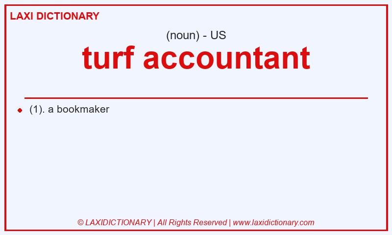 Definition turf accountant in American English