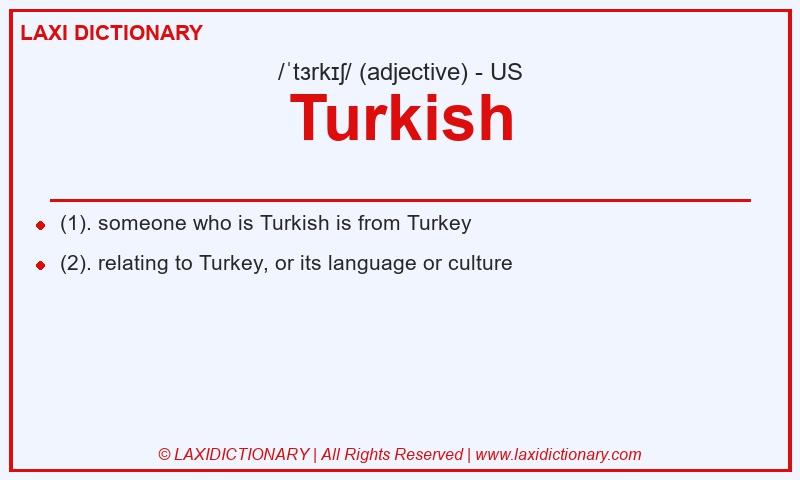 Definition Turkish in American English
