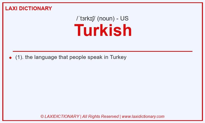 Definition Turkish in American English