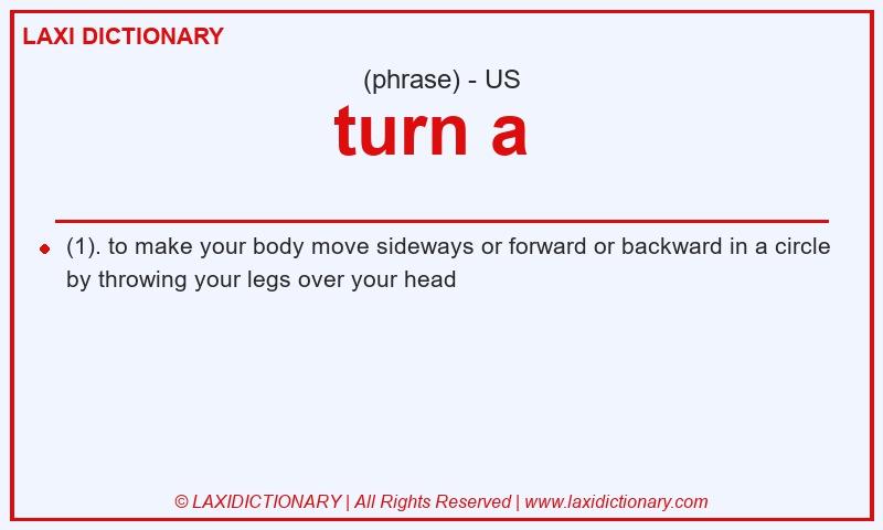 Definition turn a  in American English